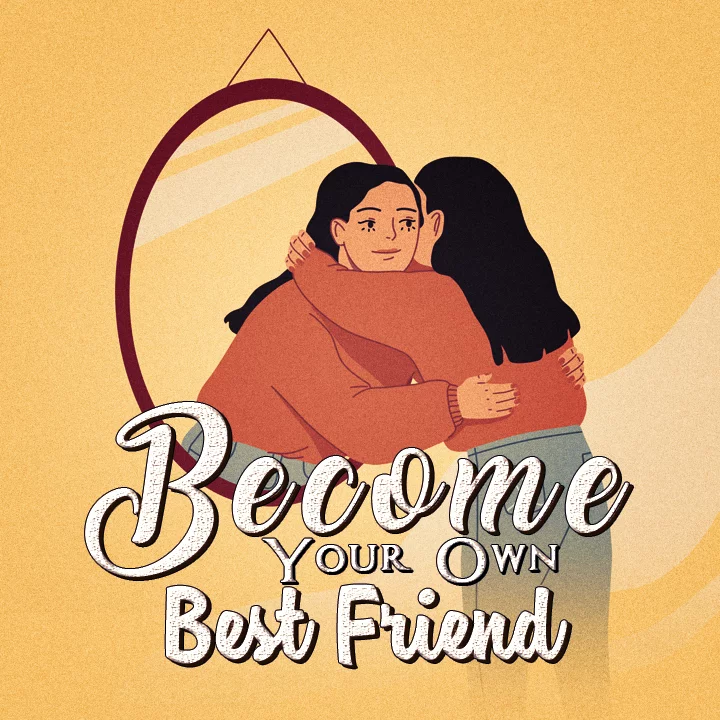 Become Your Own Best Friend Kuku Fm